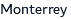 Monterrey