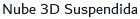 Nube 3D Suspendida